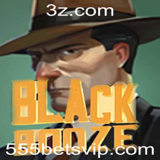 Descubra o Fascinante Mundo de 'BlackBooze' e as Emoções do '555bet'